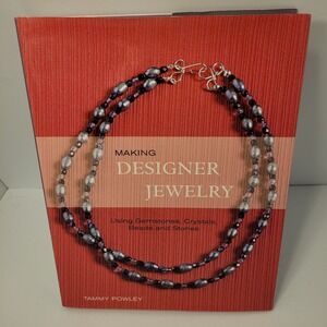 Making Designer Jewelry Using Gemstones By Tammy Powley Hardback